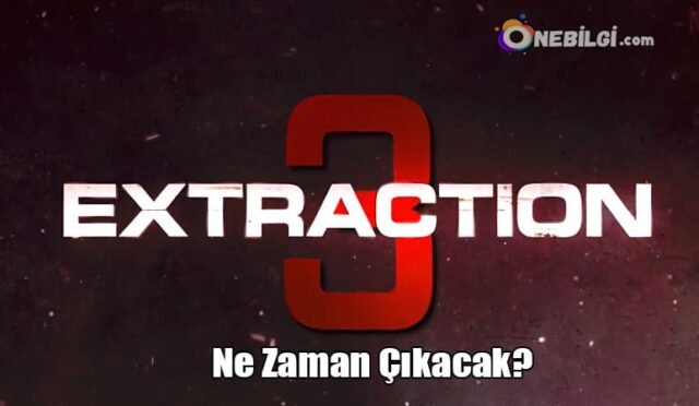 Extraction 3 nedir? Extraction 3 ne zaman çıkacak? Extraction 3'te hangi oyuncular var? Extraction 3 fragmanı Extraction 3 konusu Extraction 3'te Chris Hemsworth geri dönecek mi?