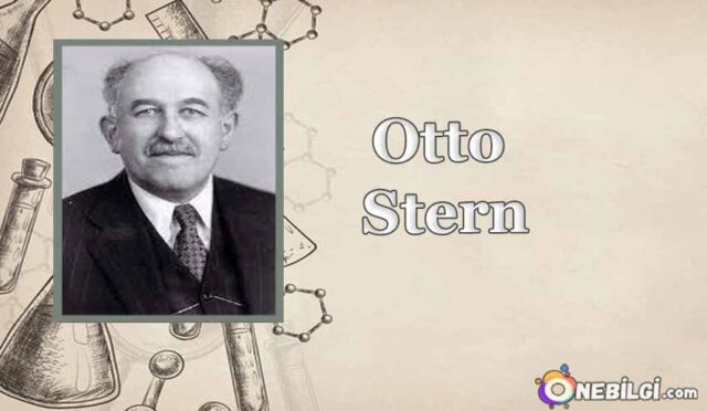 otto stern hayatı ve buluşmaları, otto stern kısaca bilgiler